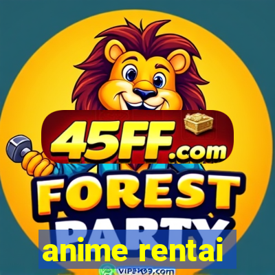 anime rentai